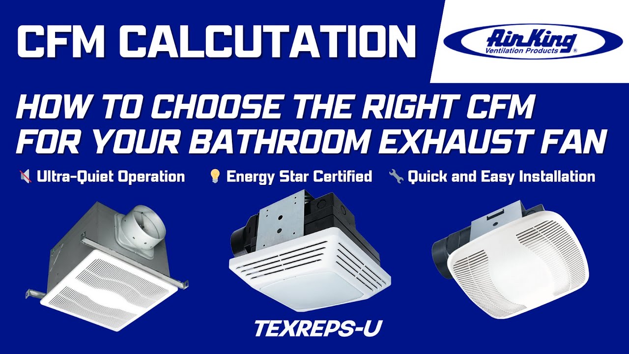 Air King — How to Choose the Right CFM for Your Bathroom Exhaust Fan | Ventilation Guide